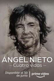 Ángel Nieto. Cuatro vidas 2022